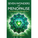 Seven Wonders of Menopause: The Mother of All Wake-Up Calls