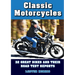 Classic Motorcycles: 32 great bikes and their road test reports