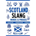 Scotland Slang Words & Phrases: A Dictionary to Learn Scottish Lingo with Definitions, Examples, and Pronunciations