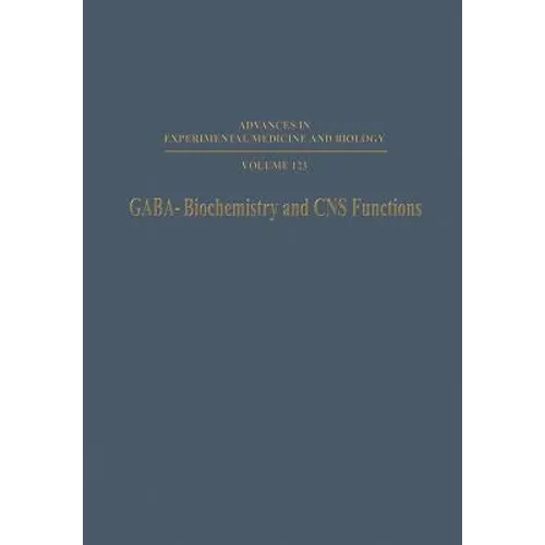 Gaba--Biochemistry and CNS Functions