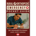 Rural Orthopedic Emergency Pocket Guide