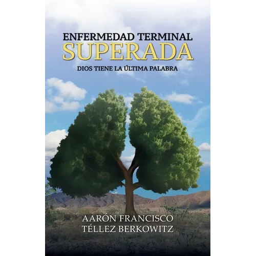 Enfermedad terminal superada: Dios tiene la última palabra