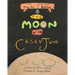 The Adventures of Danika and Dalilah: To the Moon with Casey June