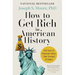 How to Get Rich in American History: 300 Years of Financial Advice That Worked (& Didn't)