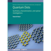 Quantum Dots: Synthesis, characterization, and optical investigations
