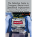 The Definitive Guide to Emergency Department Operational Improvement: Employing Lean Principles with Current Ed Best Practices to Create the "No Wait"