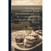 The English Cookery Book, Receipts Collected by a Committee of Ladies, and Ed. by J. H. Walsh