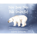 Polar Bear Pete Bids Good Night: From an endearing book series on Polar Bear Pete and His Furry True North Friends