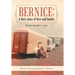 Bernice: A Fiery Story of Love and Family: In Her Daughter's Pen