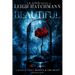 Beautiful: A dark and sweet, modern Beauty and the Beast retelling