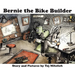 Bernie the Bike Builder