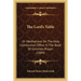 The Lord's Table: Or Meditations On The Holy Communion Office In The Book Of Common Prayer (1884)