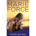 Trouble After Dark