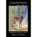 Coyote Points the Way: Borderland Stories and Plays