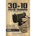 30-10 Pistol Training