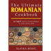 The Ultimate Romanian Cookbook: 111 tasty dishes from Romania to cook right now