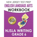 NEW JERSEY TEST PREP English Language Arts Workbook NJSLA Writing Grade 6