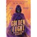 Golden Flight: The Keeper's Records of Revolution