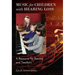 Music for Children with Hearing Loss: A Resource for Parents and Teachers