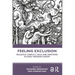 Feeling Exclusion: Religious Conflict, Exile and Emotions in Early Modern Europe