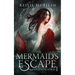 The Mermaid's Escape