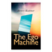 The Ego Machine