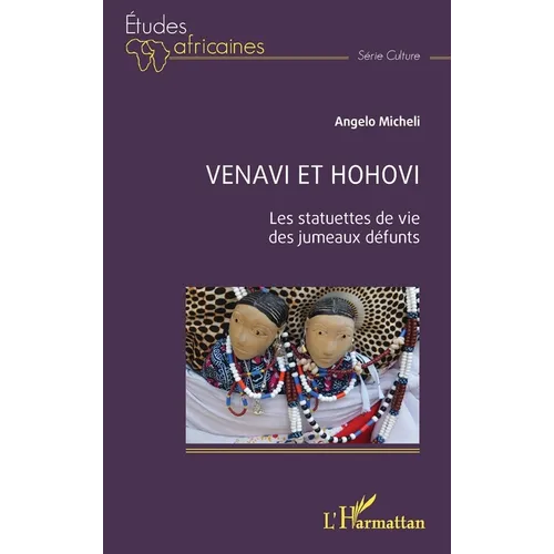 Venavi et Hohovi: Les statuettes de vie des jumeaux défunts