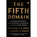 The Fifth Domain: Defending Our Country, Our Companies, and Ourselves in the Age of Cyber Threats