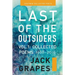 Last of the Outsiders: Volume 1: The Collected Poems, 1968-2019