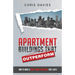 Apartment Buildings that Outperform: How To Build A Multi-Family Portfolio That Lasts