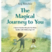 The Magical Journey to You: A Sperm Donation Story for Two Moms Families with Children Ages 3-6