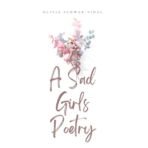 A Sad Girls Poetry