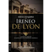 El Obras escogidas de Ireneo de Lyon: Contra las herej��as. Demostraci��n de la ense��anza apost�A