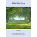 Wild Gardens