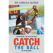 Catch the Ball: Get in the Game! a Devotional for the Alpha Male