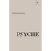 Psyche: On the Development of the Soul - Part 1: The Unconscious
