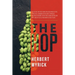 The Hop: Its Culture and Cure, Marketing and Manufacture; A Practical Handbook on the Most Approved Methods in Growing, Harvesting, Curing and Selling