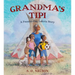 Grandma's Tipi: A Present-Day Lakota Story