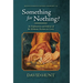 Something for Nothing?: An Explanation and Defence of the Scholastic Position on Usury