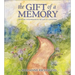 The Gift of a Memory: A Keepsake to Commemorate the Loss of a Loved One