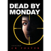 Dead by Monday