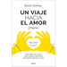 Un Viaje Hacia El Amor (Propio)