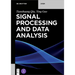 Signal Processing and Data Analysis