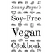 Sunny Payne's Soy-Free Vegan Cookbook