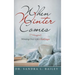 When Winter Comes: Winning over Life's Challenges