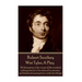 Robert Southey - Wat Tyler, A Play: "All deception in the course of life is indeed nothing else but a lie reduced to practice, and falsehood passing f
