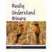 Really Understand Binary