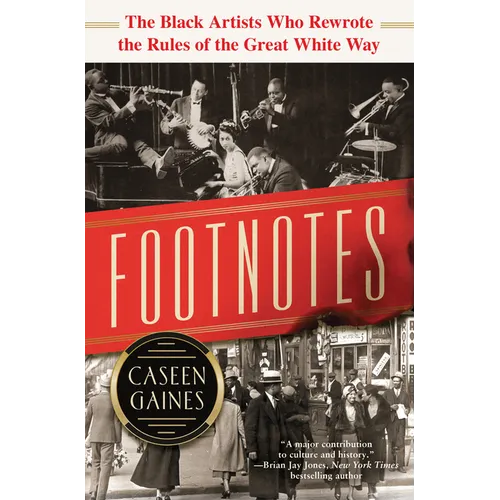 Footnotes: The Black Artists Who Rewrote the Rules of the Great White Way