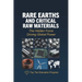 Rare Earths and Critical Raw Materials: The Hidden Force Driving Global Power