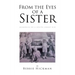 From the Eyes of a Sister